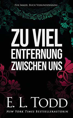 Zu viel Entfernung zwischen uns (Für Immer, Band 24)