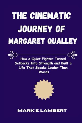 The Cinematic Journey of Margaret Qualley: How a Quiet Fighter Turned Setbacks Into Strength and Built a Life That Speaks Louder Than Words (BIOGRAPHY OF ICONS, Band 58) The Cinematic Journey of Margaret Qualley: How a Quiet Fighter Turned Setbacks Into Strength and Built a Life That Speaks Louder Than Words (BIOGRAPHY OF ICONS, Band 58) von Independently published