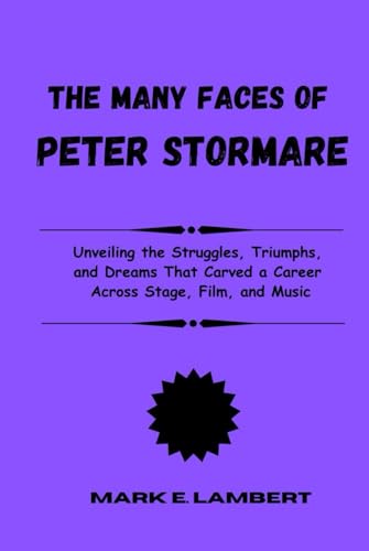 The Many Faces of Peter Stormare: Unveiling the Struggles, Triumphs, and Dreams That Carved a Career Across Stage, Film, and Music (BIOGRAPHY OF ICONS, Band 59) The Many Faces of Peter Stormare: Unveiling the Struggles, Triumphs, and Dreams That Carved a Career Across Stage, Film, and Music (BIOGRAPHY OF ICONS, Band 59) von Independently published