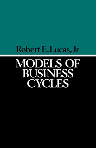 Models of Business Cycles (Yrjo Jahnsson Lectures) von Wiley-Blackwell