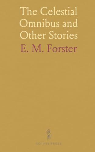 The Celestial Omnibus and Other Stories von Sothis Press