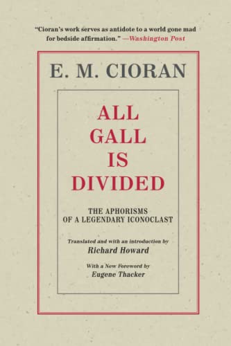 All Gall Is Divided: The Aphorisms of a Legendary Iconoclast