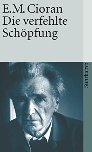Die verfehlte Schöpfung von Suhrkamp Verlag AG