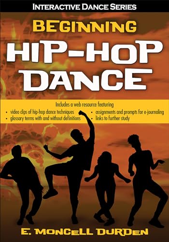 Beginning Hip-Hop Dance (Interactive Dance) von Human Kinetics Publishers