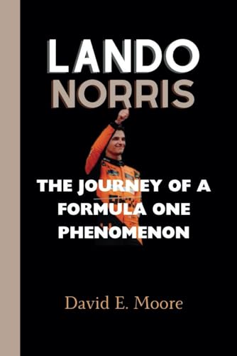 LANDO NORRIS: The Journey of a Formula One Phenomenon von Independently published