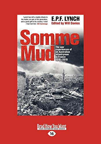 Somme Mud: The war experiences of an infantryman in France 1916-1919 von ReadHowYouWant