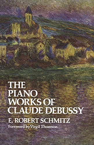 The Piano Works of Claude Debussy (Dover Books on Music: Composers) von Dover Publications