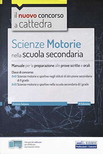 Scienze Motorie nella scuola secondaria: Manuale per prove scritte e orali per le classi A48 e A49 (Concorso a cattedra, Band 43)