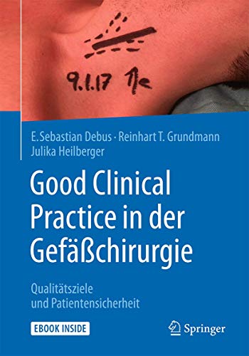 Good Clinical Practice in der Gefäßchirurgie: Qualitätsziele und Patientensicherheit