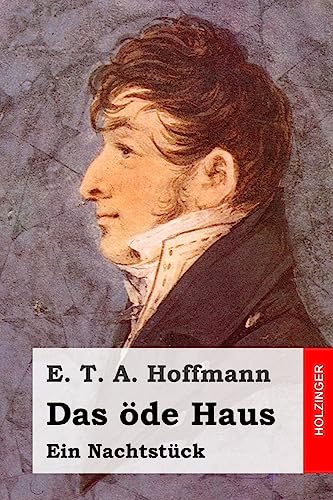 Das öde Haus: Ein Nachtstück