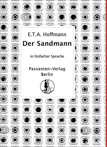 Der Sandmann: in Einfacher Sprache Der Sandmann: in Einfacher Sprache von Passanten Verlag