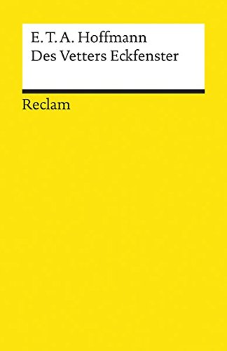 Des Vetters Eckfenster. Des Vetters Eckfenster. von Philipp Reclam