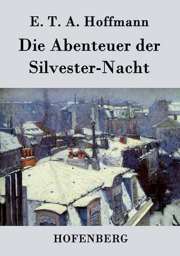 Die Abenteuer der Silvester-Nacht von Zenodot Verlagsgesellscha