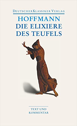 Die Elixiere des Teufels: Werke 1814–1816 (DKV Taschenbuch)