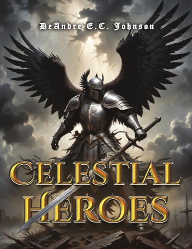 Celestial Heroes von Dorrance Publishing Company