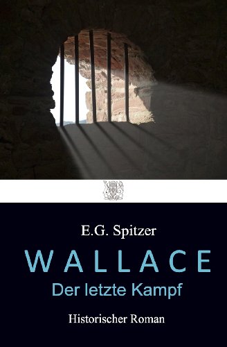 WALLACE - Der letzte Kampf von CreateSpace Independent Publishing Platform