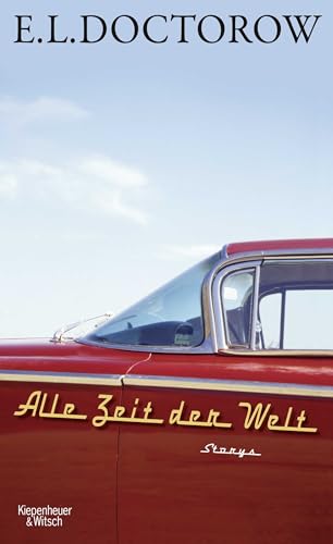 Alle Zeit der Welt: Storys von Kiepenheuer&Witsch,