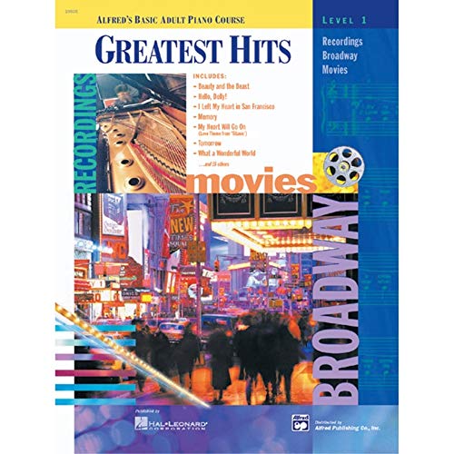 Alfred's Basic Adult Piano Course: Greatest Hits Book 1 (incl. CD): Recordings - Broadway - Movies