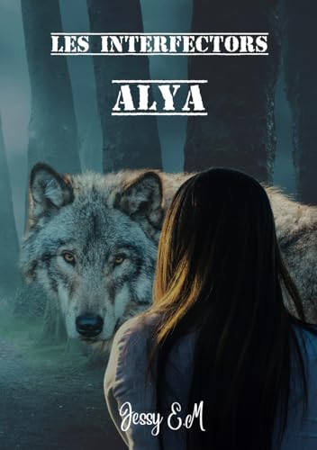 Alya: Les Interfectors Alya: Les Interfectors von AFNIL
