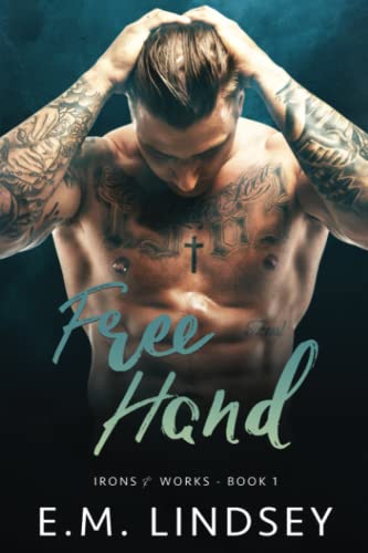 Free Hand (Irons and Works, Band 1)