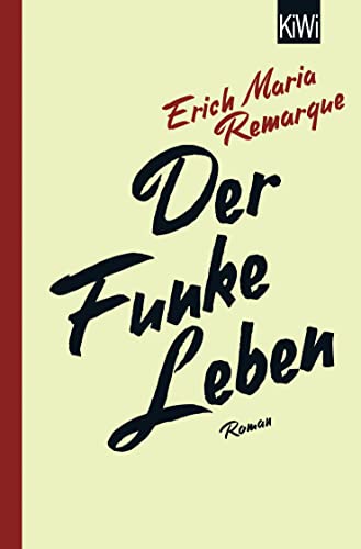 Der Funke Leben: Roman von Kiepenheuer & Witsch GmbH