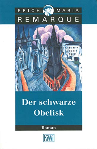 Der schwarze Obelisk: Roman Der schwarze Obelisk: Roman