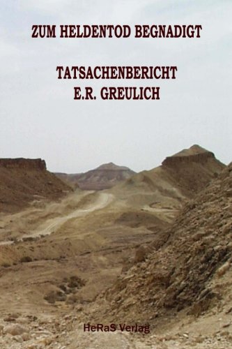 Zum Heldentod begnadigt: Tatsachenbericht