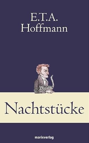 Nachtstücke (Klassiker der Weltliteratur)