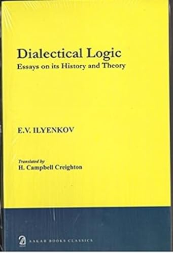 Dialectic Logic: Essays on Its History and Theory