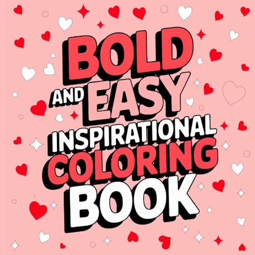 Bold and Easy Inspirational Coloring Book: Simple Motivational Quotes for Relaxation and Stress Relief Bold and Easy Inspirational Coloring Book: Simple Motivational Quotes for Relaxation and Stress Relief von Independently published
