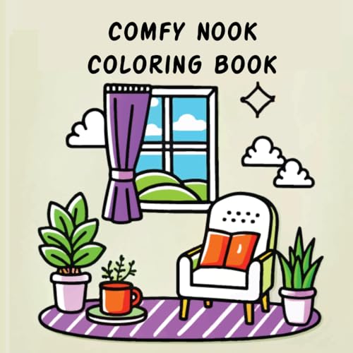 Comfy Nook Coloring Book: Relaxing and Charming Coloring Book for a Cozy Escape Comfy Nook Coloring Book: Relaxing and Charming Coloring Book for a Cozy Escape von Independently published