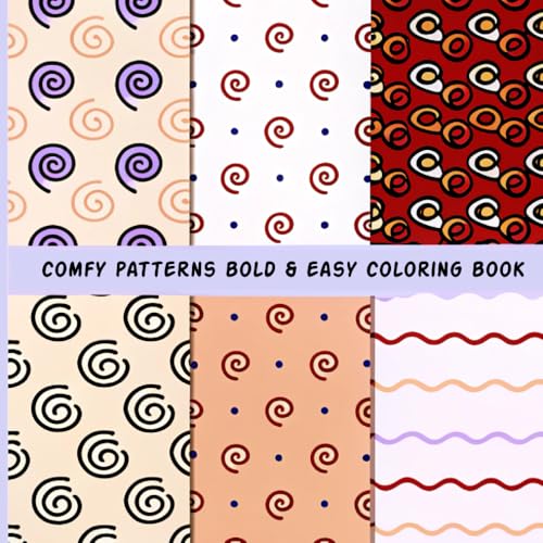 Comfy Patterns Bold Easy Coloring Book: Simple & Cozy Patterns Coloring Book for Adults Relaxation Comfy Patterns Bold Easy Coloring Book: Simple & Cozy Patterns Coloring Book for Adults Relaxation von Independently published