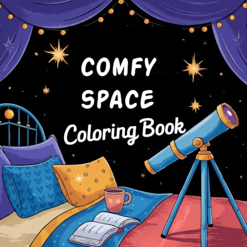 Comfy Space Coloring Book: Cozy and Cute Coloring Book Comfy Space Coloring Book: Cozy and Cute Coloring Book von Independently published