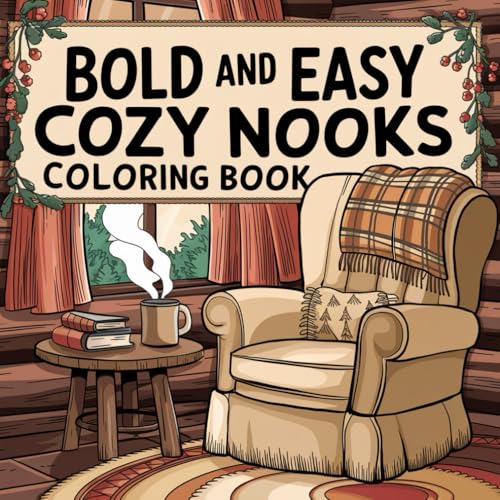Cozy Nook Coloring Book: Relaxing and Charming Coloring Pages for a Cozy Escape Cozy Nook Coloring Book: Relaxing and Charming Coloring Pages for a Cozy Escape von Independently published