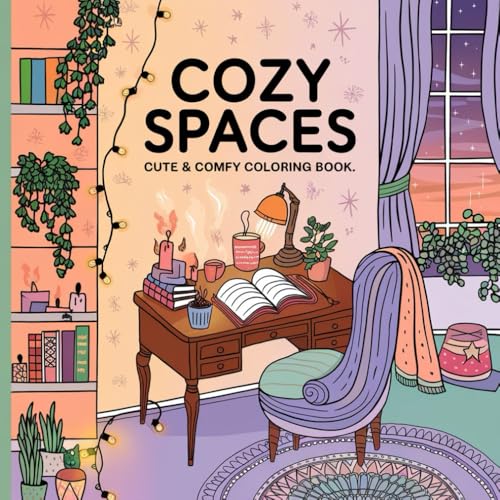 Cozy Spaces Coloring Book: Cute and Comfy Coloring Book von Independently published