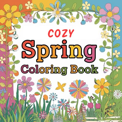 Cozy Spring Coloring Book: Cute Spring Coloring Book Cozy Spring Coloring Book: Cute Spring Coloring Book von Independently published