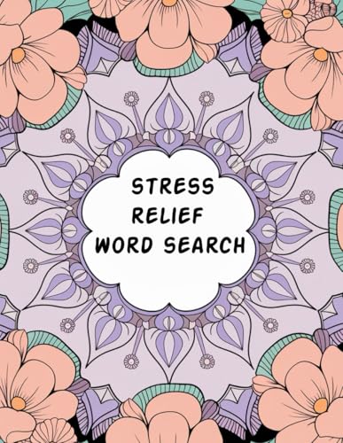 Stress Relief Word Search: New Stress and Mindful Word Puzzle Game Stress Relief Word Search: New Stress and Mindful Word Puzzle Game von Independently published