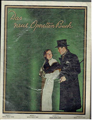 Das neue Operettenbuch: Die schönsten Operettenmelodien in ungekürzten Originalausgaben, mit Gesangsstimme und vollständigen Texten. Band 3. Klavier mit Gesangsstimme. von Schott Music Distribution