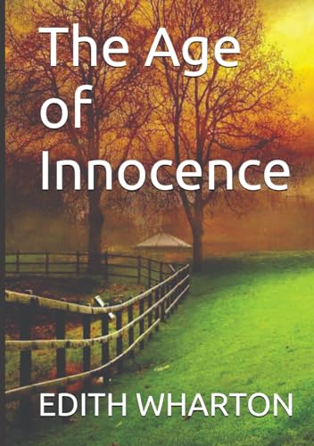 The Age of Innocence von Independently published