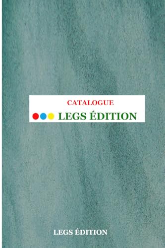 LEGS EDITION CATALOGUE von LEGS EDITION