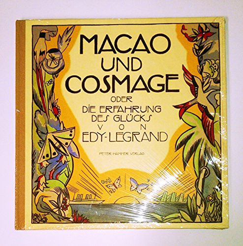 Macao und Cosmage oder Die Erfahrung des Glücks