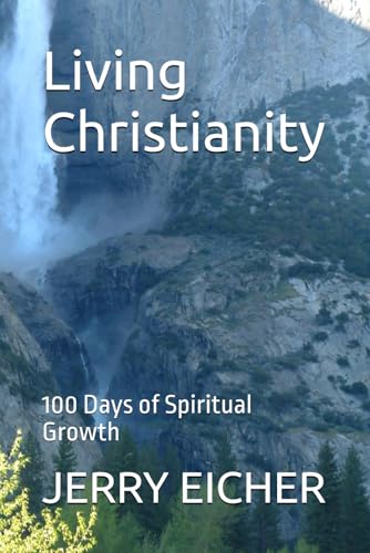 Living Christianity: 100 Days of Spiritual Growth Living Christianity: 100 Days of Spiritual Growth von Horizon Books