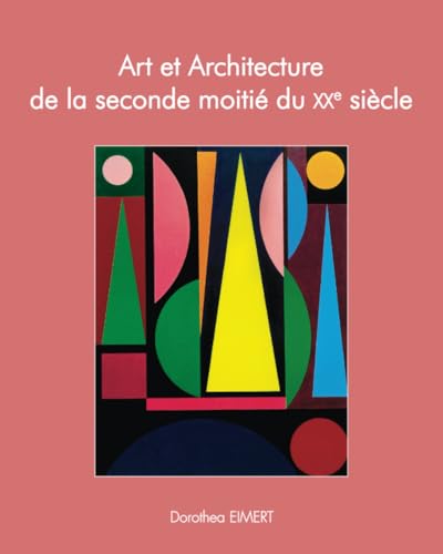 Art et Architecture de la seconde moitié du xxe siècle von Parkstone International