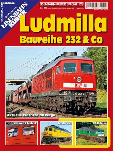Ludmilla: Baureihe 232 & Co (EK-Special) von Ek-Verlag GmbH