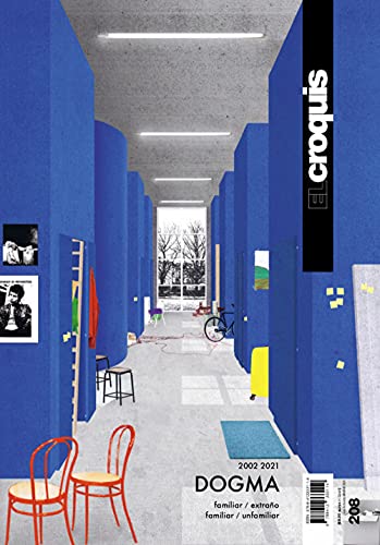 DOGMA 2002 - 2021: Familiar /Extraño - Familiar / Unfamiliar (EL CROQUIS, Band 208) von El Croquis