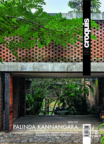 PALINDA KANNANGARA 2005 - 2021: Las Cualidades Viscerales de la Arquitectura - The Visceral Qualities of Architecture (EL CROQUIS, Band 212)