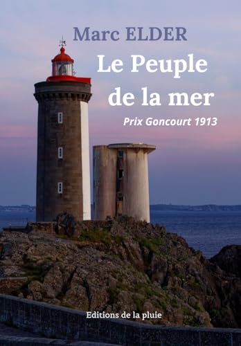 Le Peuple de la mer: Prix Goncourt 1913 von Independently published