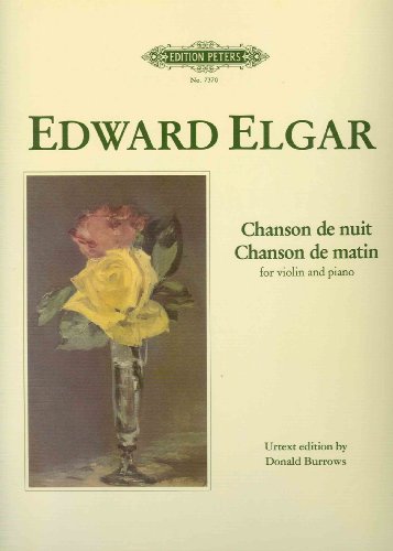 Elgar: Chanson de Matin & Chanson de Nuit (Violin & Piano) Urtext