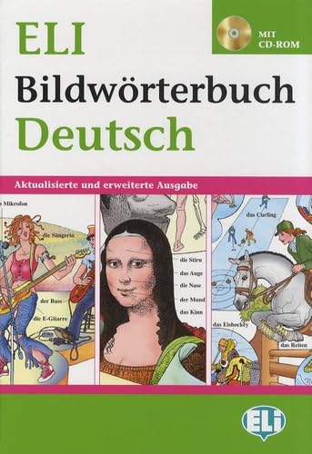 NEW ELI BILDWORTERBUCH DEUSTSCH +CD: Bildworterbuch Deutsch + CD-Rom (Dizionari)