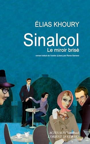 Sinalcol: Le miroir brisé